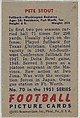 Card Number 70, J. P. "Pete" Stout, Fullback, Washington Redskins, from the Bowman Football series (R407-3) issued by Bowman Gum, Issued by Bowman Gum Company, Commercial color lithograph
