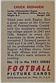 Card Number 12, Chuck Bednarik, Center, Philadelphia Eagles, from the Bowman Football series (R407-3) issued by Bowman Gum, Issued by Bowman Gum Company, Commercial color lithograph