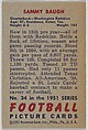 Card Number 34, Sammy Baugh, Quarterback, Washington Redskins, from the Bowman Football series (R407-3) issued by Bowman Gum, Issued by Bowman Gum Company, Commercial color lithograph