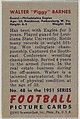 Card Number 48, Walter "Piggy" Barnes, Guard, Philadelphia Eagles, from the Bowman Football series (R407-3) issued by Bowman Gum, Issued by Bowman Gum Company, Commercial color lithograph