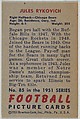 Card Number 85, Jules Rykovich, Right Halfback, Chicago Bears, from the Bowman Football series (R407-3) issued by Bowman Gum, Issued by Bowman Gum Company, Commercial color lithograph