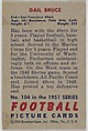 Card Number 104, Gail Bruce, End, San Francisco 49ers, from the Bowman Football series (R407-3) issued by Bowman Gum, Issued by Bowman Gum Company, Commercial color lithograph