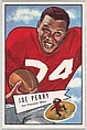 Joe Perry, San Francisco '49ers, from the Bowman Football series (R407-4) issued by Bowman Gum, Issued by Bowman Gum Company, Commercial color lithograph