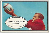 Francis Polsfoot, Cardinals, from the Bowman Football series (R407-5) issued by Bowman Gum, Issued by Bowman Gum Company, Commercial color lithograph
