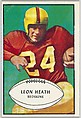 Leon Heath, Redskins, from the Bowman Football series (R407-5) issued by Bowman Gum, Issued by Bowman Gum Company, Commercial color lithograph