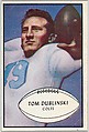 Tom Dublinski, Colts, from the Bowman Football series (R407-5) issued by Bowman Gum, Issued by Bowman Gum Company, Commercial color lithograph