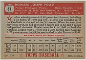 Card Number 63, Howie Pollet, Pittsburgh Pirates, from the Topps Baseball series (R414-6) issued by Topps Chewing Gum Company, Issued by Topps Chewing Gum Company (American, Brooklyn), Commercial color lithograph