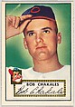 Card Number 120, Bob Chakales, Cleveland Indians, from the Topps Baseball series (R414-6) issued by Topps Chewing Gum Company, Issued by Topps Chewing Gum Company (American, Brooklyn), Commercial color lithograph