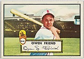 Card Number 160, Owen Friend, St. Louis Browns, from the Topps Baseball series (R414-6) issued by Topps Chewing Gum Company, Issued by Topps Chewing Gum Company (American, Brooklyn), Commercial color lithograph