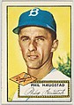 Card Number 198, Phil Haugstad, Brooklyn Dodgers, from the Topps Baseball series (R414-6) issued by Topps Chewing Gum Company, Issued by Topps Chewing Gum Company (American, Brooklyn), Commercial color lithograph