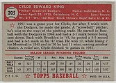 Card Number 205, Clyde King, Brooklyn Dodgers, from the Topps Baseball series (R414-6) issued by Topps Chewing Gum Company, Issued by Topps Chewing Gum Company (American, Brooklyn), Commercial color lithograph