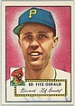 Card Number 236, Ed Fitzgerald, Pittsburgh Pirates, from the Topps Baseball series (R414-6) issued by Topps Chewing Gum Company, Issued by Topps Chewing Gum Company (American, Brooklyn), Commercial color lithograph