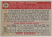 Card Number 238, Art Houtteman, Detroit Tigers, from the Topps Baseball series (R414-6) issued by Topps Chewing Gum Company, Issued by Topps Chewing Gum Company (American, Brooklyn), Commercial color lithograph