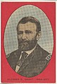 Ulysses S. Grant, bakery card from the Presidents series (D67), issued by the Ward Baking Company, Ward Baking Company, Commercial color lithograph