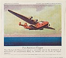 Pan American Clipper, collector card from the Airplanes of America series (D2), issued by the Kelley Baking Company to promote Kelley's Bread, Kelley Baking Company  American, Commercial color lithograph
