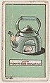 How to Keep a Kettle Clean and Pure, No. 25, bakery insert card from the How To Do It series (D45), issued by the Welle-Boettler Bakery Company, Welle-Boettler Bakery Company American, Commercial color lithograph