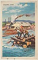 Logging Camp, bakery card from the Nature's Splendor series (D39-7), issued by the Gordon Bread Company, Gordon Bread Company  American, Commercial color lithograph