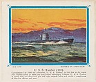 No. 7, U. S. S. Tambor (198), collector card from the Our Navy series (D62), issued by the Kelley Baking Company, Kelley Baking Company American, Commercial color lithograph