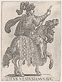 Plate 11: Titus Vespasian on horseback facing right from the 'First Twelve Emperors of Ancient Rome', Antonio Tempesta Italian, Etching