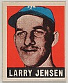 Larry Jensen, from the All-Star Baseball series (R401-1), issued by Leaf Gum Company, Leaf Gum, Co., Chicago, Illinois American, Commercial chromolithograph