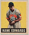 Hank Edwards, from the All-Star Baseball series (R401-1), issued by Leaf Gum Company, Leaf Gum, Co., Chicago, Illinois American, Commercial chromolithograph