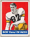 Bob "Demo" De Moss, from the All-Star Football series (R401-2), issued by Leaf Gum Company, Leaf Gum, Co., Chicago, Illinois  American, Commercial chromolithograph
