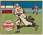 Johnny Vander Meer, from the series Baseball Stars (R302-1), Michael Pressner and Co. American, Commercial lithograph