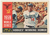 1959 World Series, Hodges' Winning Homer, from the "1956 Topps Regular Issue" series (R414-19), issued by Topps Chewing Gum Company., Topps Chewing Gum Company  American, Commercial color lithograph