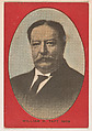 William R. Taft, bakery card from the Presidents series (D67), issued by the Ward Baking Company, Ward Baking Company, Commercial color lithograph