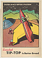 Outer Space Repair Station, issued by Tip Top Bakeries, Tip Top Bakeries, Commercial color lithograph