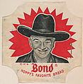 Hoppy's Favorite Bread, from the Bread End Labels series (D290) issued by Bond Bread, Bond Bread, Commercial color lithograph