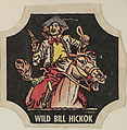 Wild Bill Hickok, from the Indians and Westerners bread end labels series (D290-10), Commercial color lithograph