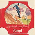 No. 7, from the Hopalong Cassidy bread labels series (D290-8) issued by Bond Bread, Bond Bread, Commercial color lithograph