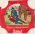 No. 21, from the Hopalong Cassidy bread labels series (D290-8) issued by Bond Bread, Bond Bread, Commercial color lithograph