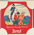 No. 15, from the Hopalong Cassidy bread labels series (D290-8) issued by Bond Bread, Bond Bread, Commercial color lithograph