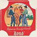 No. 16, from the Hopalong Cassidy bread labels series (D290-8) issued by Bond Bread, Bond Bread, Commercial color lithograph