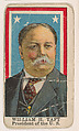 William H. Taft, President of the United States, from the Rulers series (E6) for The Lauer & Suter Co., The Lauer & Suter Co., Baltimore  American, Commercial color lithograph