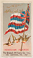 Flag of the Hawaiian Islands, from the Flags series (E17, Type A) for Breisch-Williams Co., Inc., The Breisch-Williams Co., Inc., Oxford, Pennsylvania  American, Commercial color lithograph