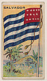 Flag of Salvador, from the New Flags series (E18, Type B) issued by Charles F. Adams Manufacturing Confectioner, Charles F. Adams, Manufacturing Confectioner, Lancaster, Pennsylvania  American, Commercial color lithograph