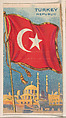 Flag of Turkey, from the Flagum series (E18, Type D) issued by the American Chewing Products Corp., American Chewing Products Corp., Newark, New Jersey  American, Commercial color lithograph