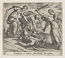 Plate 30: The Death of Pentheus (Pentheus a matre, sororibusq discerpitur), from Ovid's 'Metamorphoses', Antonio Tempesta Italian, Etching