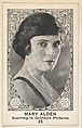 Card 23, Mary Alden, Starring in Goldwyn Pictures, from the Movie Actors and Actresses series (E123), issued by the American Caramel Company, American Caramel Company, Lancaster and York, Pennsylvania  American, Photolithograph