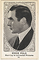 Card 43, Eddie Polo, Starring in Universal Pictures, from the Movie Actors and Actresses series (E123), issued by the American Caramel Company, American Caramel Company, Lancaster and York, Pennsylvania American, Photolithograph