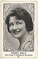 Card 67, Hazel Daly, Starring in Goldwyn Pictures, from the Movie Actors and Actresses series (E123), issued by the American Caramel Company, American Caramel Company, Lancaster and York, Pennsylvania American, Photolithograph