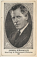 Card 69, James Kirkwood, Starring in Paramount Pictures, from the Movie Actors and Actresses series (E123), issued by the American Caramel Company, American Caramel Company, Lancaster and York, Pennsylvania American, Photolithograph