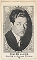 Card 79, Cullen Landis, Starring in Goldwyn Pictures, from the Movie Actors and Actresses series (E123), issued by the American Caramel Company, American Caramel Company, Lancaster and York, Pennsylvania  American, Photolithograph