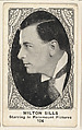 Card 106, Milton Sills, Starring in Paramount Pictures, from the Movie Actors and Actresses series (E123), issued by the American Caramel Company, American Caramel Company, Lancaster and York, Pennsylvania American, Photolithograph
