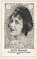 Card 117, Ruth Roland, Featured in Pathe Serials, from the Movie Actors and Actresses series (E123), issued by the American Caramel Company, American Caramel Company, Lancaster and York, Pennsylvania American, Photolithograph