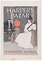 Harper's Bazar: Midsummer Number, Edward Penfield  American, Lithograph