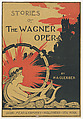 Stories of The Wagner Opera, L. F. Hurd  American, Commercial relief process